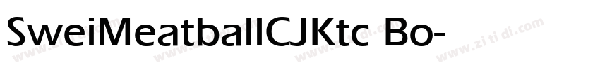 SweiMeatballCJKtc Bo字体转换